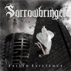 Sorrowbringer : Failed Existence